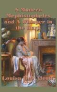 A Modern Mephistopheles and A Whisper in the Dark di Louisa May Alcott edito da SMK BOOKS
