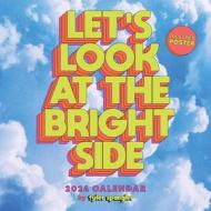 Let's Look At The Bright Side 2024 Wall Calendar With Poster di Tyler Spangler edito da Andrews McMeel Publishing