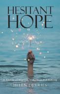 Hesitant Hope di Helen DeVries edito da FriesenPress