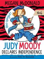 Judy Moody Declares Independence di Megan McDonald edito da CANDLEWICK BOOKS
