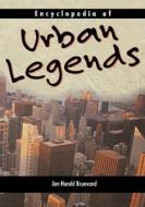 Encyclopedia Of Urban Legends di #Brunvand,  Jan Harold edito da Abc-clio Ltd