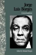 Jorge Luis Borges di Jorge Luis Borges edito da University Press of Mississippi