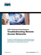 Troubleshooting Remote Access Networks (CCIE Professional Development) di Plamen Nedeltchev edito da CISCO