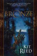 Bronze: A Tale of Terror di Kit Reed edito da NIGHT SHADE BOOKS