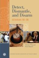 Detect, Dismantle, and Disarm di Christine Wing, Fiona Simpson edito da United States Institute of Peace Press
