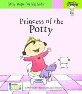 Princess of the Potty di Nora Gaydos edito da innovative KIDS