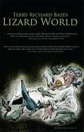 Lizard World di Terry Richard Bazes edito da Livingston Press (AL)