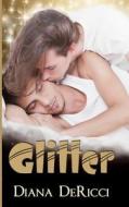 Glitter di Diana Dericci edito da Purple Sword Publications LLC