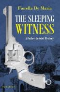 The Sleeping Witness di Fiorella De Maria edito da Ignatius Press