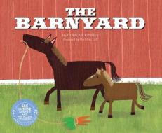 The Barnyard di Cody McKinney edito da CANTATA LEARNING