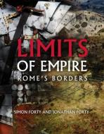 Limits Of Empire di Simon Forty edito da Casemate Publishers