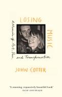 Losing Music di John Cotter edito da Milkweed Editions
