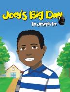 Joey's Big Day di Joseph Lee edito da Page Publishing, Inc.