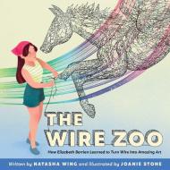 The Wire Zoo di Natasha Wing edito da Simon & Schuster/Paula Wiseman Books