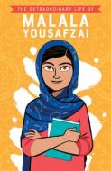The Extraordinary Life of Malala Yousafzai di Hiba Noor Khan edito da Kane/Miller Book Publishers