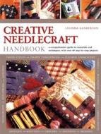 Creative Needlecraft Handbook di Lucinda Ganderton edito da Anness Publishing