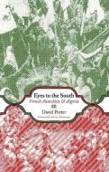 Eyes To The South di David Porter edito da Ak Press