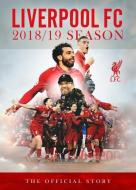 The The Official Story of Liverpool's Season 2018-2019 di Harry Harris edito da St James's House