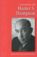 Conversations With Hunter S. Thompson edito da University Press Of Mississippi