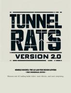 Tunnel Rats Version 2.0 di Brian T Spillane edito da NIMBLE BOOKS
