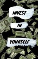 Invest in Yourself: Dot Grid Blank Journal, 120 Pages Grid Dotted Matrix A5 Notebook, Life Journal di Quotespress edito da Createspace Independent Publishing Platform