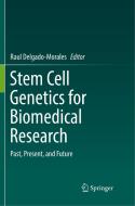 Stem Cell Genetics for Biomedical Research edito da Springer International Publishing