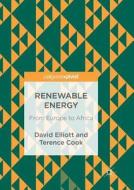 Renewable Energy di Terence Cook, David Elliott edito da Springer International Publishing