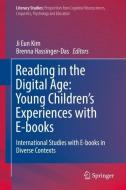 Reading in the Digital Age: Young Children's Experiences with E-books edito da Springer International Publishing