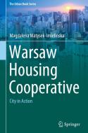 Warsaw Housing Cooperative di Magdalena Matysek-Imielinska edito da Springer Nature Switzerland Ag