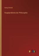 Hauptprobleme der Philosophie di Georg Simmel edito da Outlook Verlag