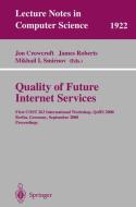 Quality of Future Internet Services di Jon Crowcroft, James Roberts, Mikhail I. Smirnov edito da Springer Berlin Heidelberg
