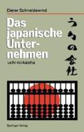 Das japanische Unternehmen di Dieter Schneidewind edito da Springer Berlin Heidelberg