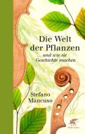 Die Welt der Pflanzen di Stefano Mancuso edito da Klett-Cotta Verlag