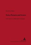 Texts, Pictures and Scores di Marcello La Matina edito da Lang, Peter GmbH