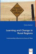 Learning and Change in Rural Regions di Thomas Measham edito da VDM Verlag