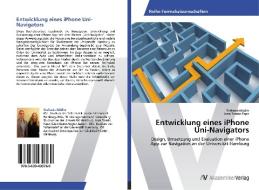 Entwicklung eines iPhone Uni-Navigators di Stefanie Müller, Joan Tomás Pape edito da AV Akademikerverlag