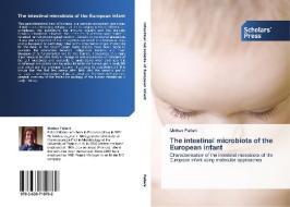 The intestinal microbiota of the European infant di Matteo Fallani edito da SPS