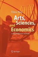 Arts, Sciences, and Economics di Tönu Puu edito da Springer Berlin Heidelberg