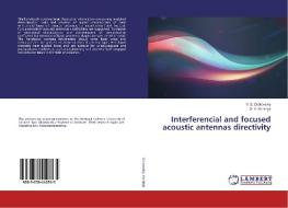 Interferencial and focused acoustic antennas directivity di V. S. Didkovskiy, O. V. Korzhyk edito da LAP LAMBERT Academic Publishing