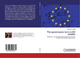 The governance turn in EU studies di Pandele Ana Maria edito da LAP Lambert Academic Publishing