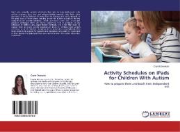 Activity Schedules on iPads for Children With Autism di Ceymi Doenyas edito da LAP Lambert Academic Publishing