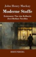 Moderne Stoffe di John Henry Mackay edito da Henricus - Edition Deutsche Klassik GmbH, Berlin