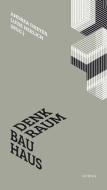Denkraum Bauhaus edito da Athena-Verlag