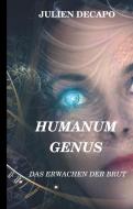 Humanum Genus di Julien Decapo edito da tredition