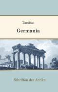 Germania di Publius Cornelius Tacitus edito da Books on Demand