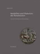 Medaillen Und Plaketten Der Renaissance: Aus Einer Schweizer Privatsammlung di Peter Volz edito da Hirmer Verlag GmbH