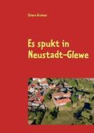Es spukt in Neustadt-Glewe di Chiara Greiner edito da Books on Demand
