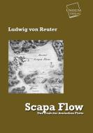 Scapa Flow di Ludwig von Reuter edito da UNIKUM
