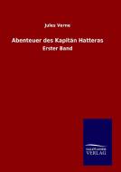 Abenteuer des Kapitän Hatteras di Jules Verne edito da TP Verone Publishing