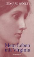 Mein Leben mit Virginia di Leonard Woolf edito da Schoeffling + Co.